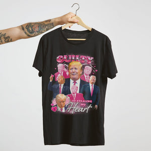 Trump President 2024 Guilty Of Stealing My Heart  - Unisex Shirt