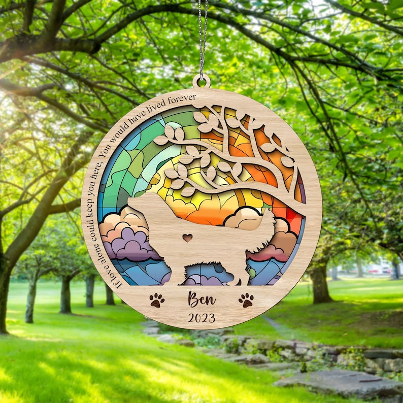 You Would Have Lived Forever - Pet Memorial Gift - Personalized Window Hanging Suncatcher Ornament