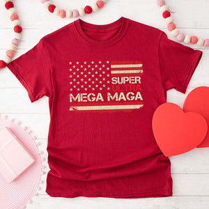 Super Ultra Mega Maga American Flag Pro Trump  - Unisex Shirt