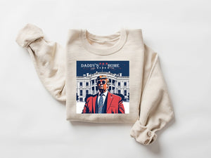 Trump President 2024  Daddy's Home White House - Unisex Shirt