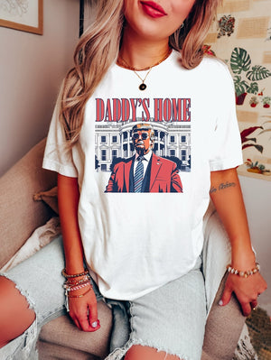 Trump President 2024  Daddy's Home White House - Unisex Shirt