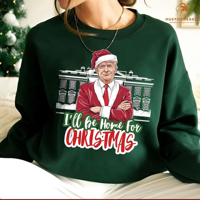 I'll Be Home for Christmas Trump - Unisex Shirt