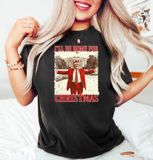 Trump I'll Be Home for Christmas - Unisex Shirt