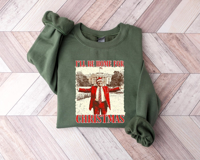 Trump I'll Be Home for Christmas - Unisex Shirt