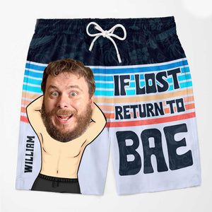 If Lost Return To Bae - Personalized Couple Beach Shorts - Summer Vacation Gift, Birthday Party Gift For Husband Wife