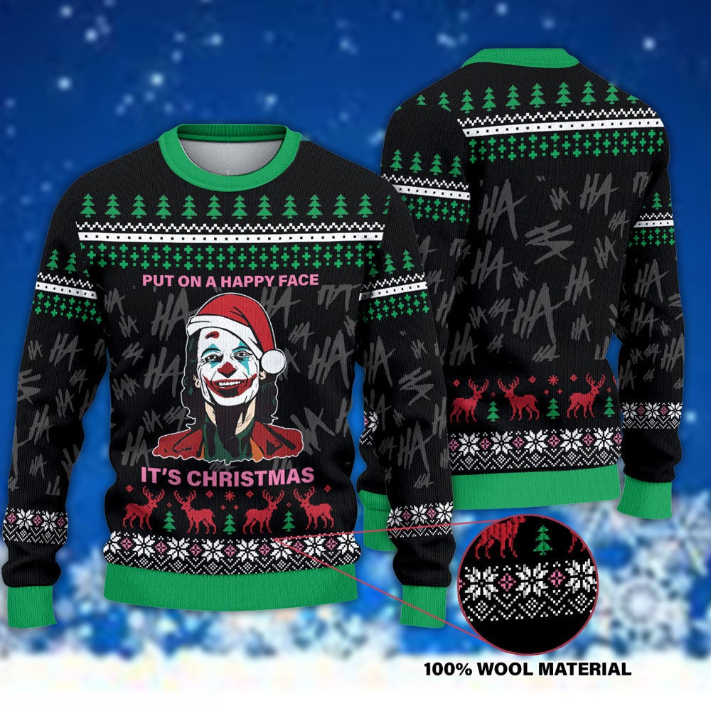 Joker Put On A Happy Face - Ugly Sweater