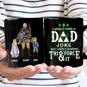 Zelda I Would Make A Dad Joke - Gift For Dad - Personalized Ceramic Mug - CL07 NA94