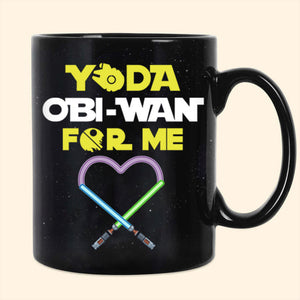 Yoda Obi Wan For Me - Gift For Couple - Personalized Ceramic Mug- CL19 NH96