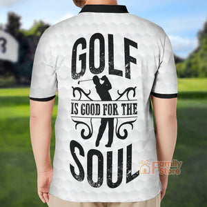 FamilyStore Golf Is Good For The Soul - Gift For Golf Lovers - Men Polo Shirt