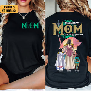 The Legend Of Zelda Mom Tears Of The Parent - Gift For Mom - Personalized Shirt 2 Side - CL07 NH96