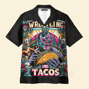 FamilyStore Mexican Culture Wrestling And Tacos - Hawaiian Shirt