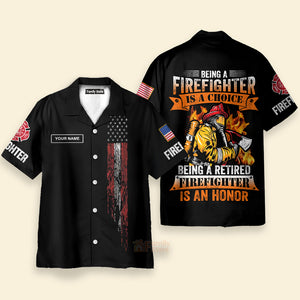 Personalized Being A Retired Firefighter Is An Honor Hawaiian Shirt