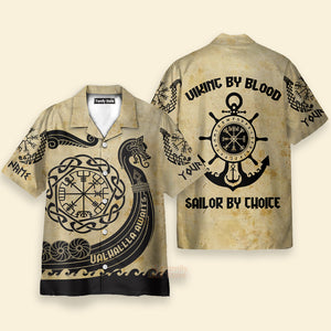 Personalized Viking By Blood Sailor Choice Valhallla Hawaiian Shirt