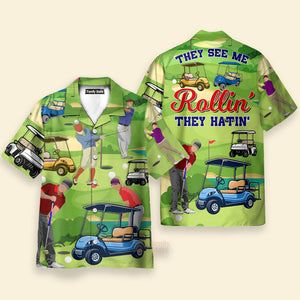 Golf They See Me Rollin They Hatin Golfers Funny Quotes Hawaiian Shirt