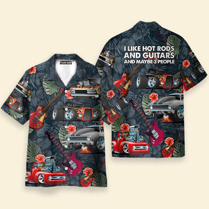 Hot Rod Guitar I Like Hot Rods And Guitars Hawaiian Shirt