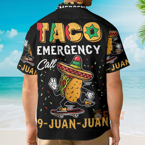 Cinco De Mayo Emergency Call 911 Tacos 9 Juan - Hawaiian Shirt