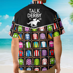 Kentucky Derby Jockey Uniform Talk Derby To Me Aloha - Hawaiian Shirts