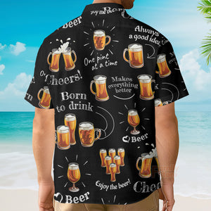 Beer Born To Drink Hawaiian Shirt