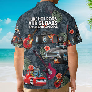 Hot Rod Guitar I Like Hot Rods And Guitars Hawaiian Shirt