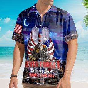 911 Never Forget All Gave Some Some Gave All Hawaiian Shirt