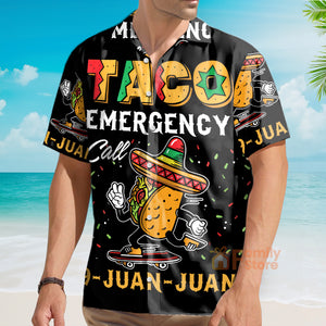 Cinco De Mayo Emergency Call 911 Tacos 9 Juan - Hawaiian Shirt