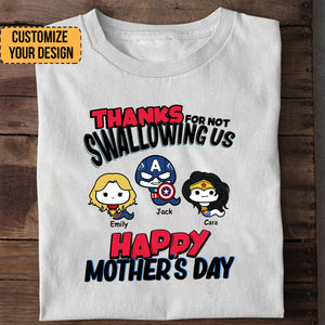 Multiverse Thanks For Not Swallowing Us - Gift For Mother - Personalized TShirt - CL01 NH96