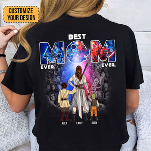 Best Mom Ever Ever Star War - Gift For Mother - Personalized TShirt - CL08 NH96