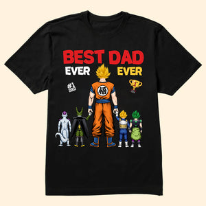 Champion Cup Best Dad Ever Ever Dragon Ball - Gift For Dad, Grandfather - Personalized Unisex Shirt CL03