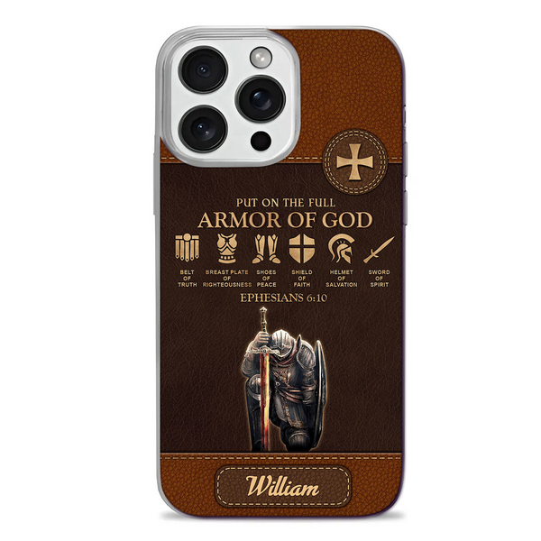 Put On The Full Armor Of God - Personalized Silicone Phone Case