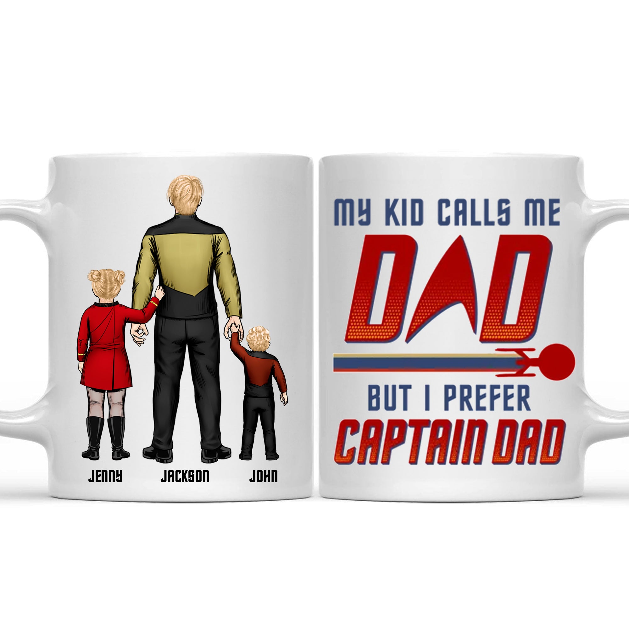 My Kid Calls Me Dad But I Prefer Captain Dad - Gift For Daddy - Personalized Ceramic Mug - CL22 NA94