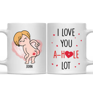 I Love You A Hole Lot - Gift For Couple - Personalized Ceramic Mug - CL17 NH96