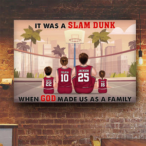 It Was A Slam Dunk When God Made Us A Family - Gift For Family - Personalized Canvas Poster - SPCL03 NA94