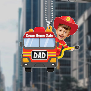 Custom Photo Firefighter Truck Come Home Safe Daddy - Gift For Dad - Personalized Car Hanging Ornament - NA04