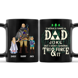 Zelda I Would Make A Dad Joke - Gift For Dad - Personalized Ceramic Mug - CL07 NA94