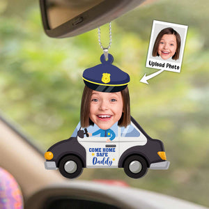 Custom Photo Police Daddy Come Home Safe - Gift For Dad - Personalized Car Hanging Ornament - NA94