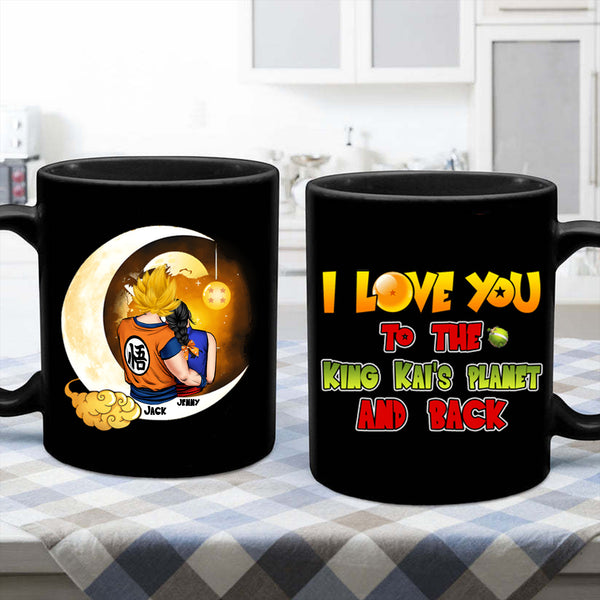 DrBa I Love You, To The King Kai's Planet And Back - Gift For Couple - Personalized Black Mug - CL18 NH96