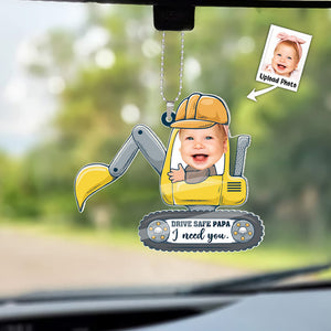 Drive Safe PapaI Need You - Gift For Dad - Personalized Car Hanging Ornament - NH96