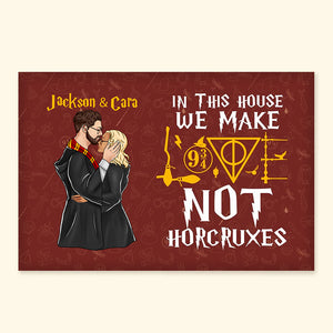 In This House We Make Love Not Horcruxes - Gift For Couple - Personalized Canvas Poster - CL20 NH96