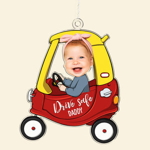 Custom Photo Drive Safe Mommy Daddy - Gift For Family Members, Mom And Dad - Personalized Car Hanging Ornament - NA94