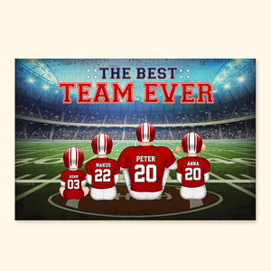 The Best Team Ever - Gift For Family, Football Lovers - Personalized Canvas Poster - SPCL02 NA94