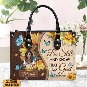 Be Still And Know That I Am God Psalm 46:10 Sunflower Butterfly - Personalized Leather Bag - CLGOD01 PT