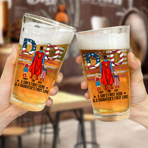 Dad, A Son's First Hero & A Daughter's First Love - Gift For Dad - Personalized Beer Glass