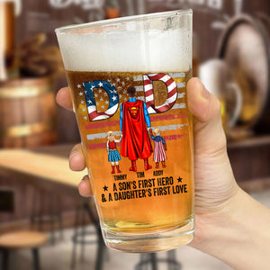 Dad, A Son's First Hero & A Daughter's First Love - Gift For Dad - Personalized Beer Glass