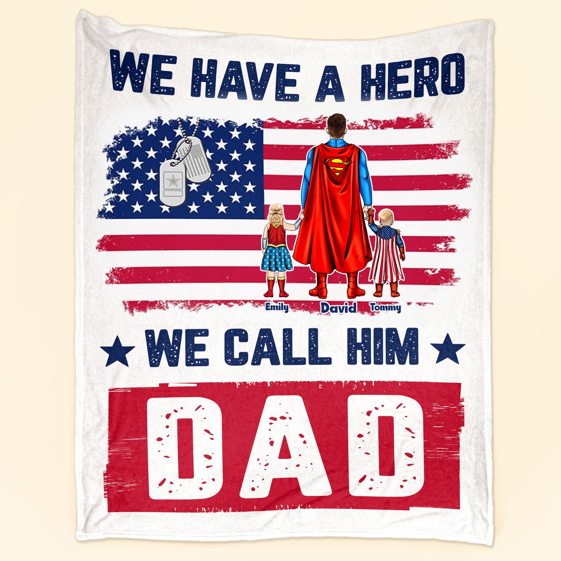 We Have A Hero We Call Him Dad - Gift For Father - Personalized Blanket