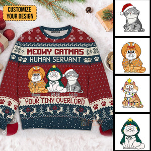 Meowy Catmas Human Servant, Your Tiny Overlord - Gift For Christmas - Personalized Ugly Sweater - CLP03 NH96