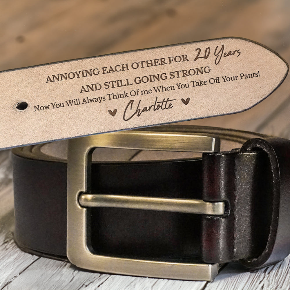 Annoying Each Other For Many Years - Gift For Husband - Personalized Engraved Leather Belt