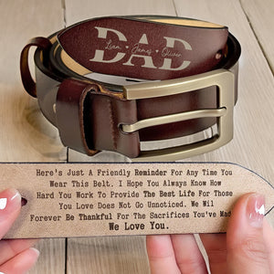 Reminder For Any Time You Wear This Belt - Gift For Dad - Personalized Engraved Leather Belt