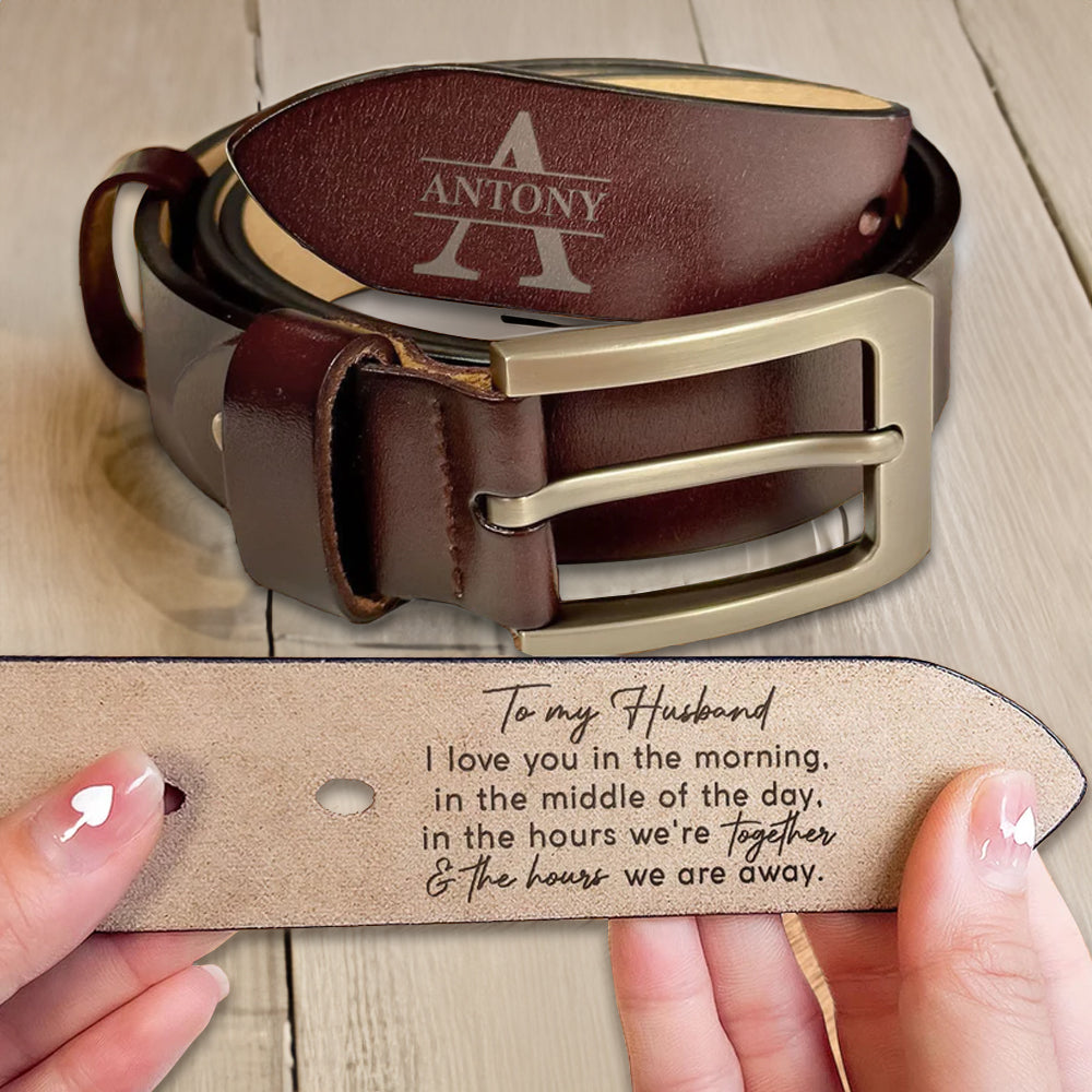 I Love You Every Day - Gift For Husband - Personalized Engraved Leather Belt