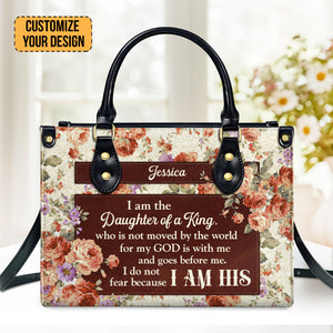 I Do Not Fear, For I Am His Christian - Personalized Leather Handbag With Handle - AT4080915