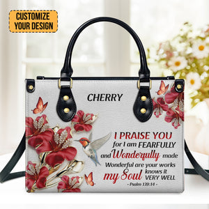 I Praise You, For I Am Fearfully And Wonderfully Made - Beautiful Personalized Leather Handbag - AT4080826